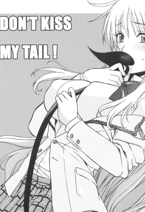 Dont Kiss My Tail!