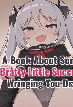 Mesugaki Succubus-tachi ni Shiboritorareru Hon  A Book About Some Bratty Little Succubi Wringing You Dry