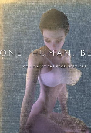 Sindy Anna Jones ~ One Human, Being. 6.1: At The Edge.