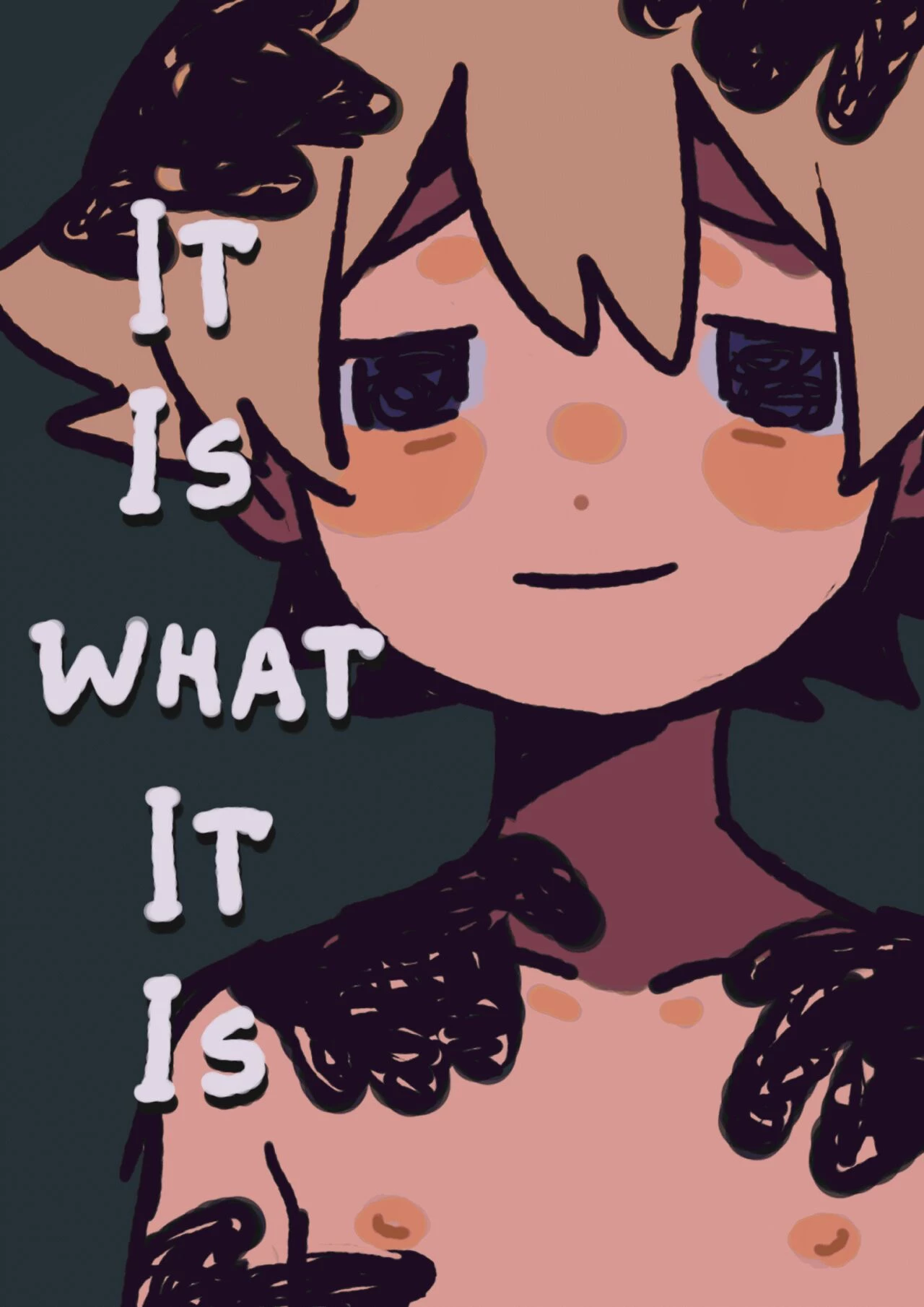 It is what it is [TW: snuff]