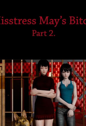 Mistress Mays Bitch: Part 2.