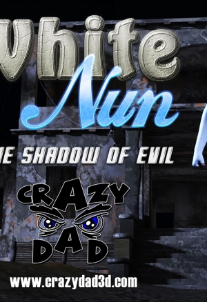 White Nun ? The Shadow of Evil