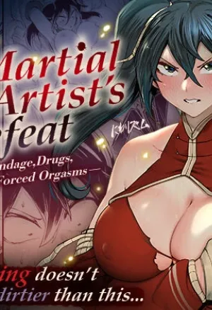 A Martial Artists Defeat ~Bondage, Drugs, and Forced Orgasms  Aru Bujutsuka no Haiboku ~Kinbaku - Biyaku - Kyousei Zecchou~