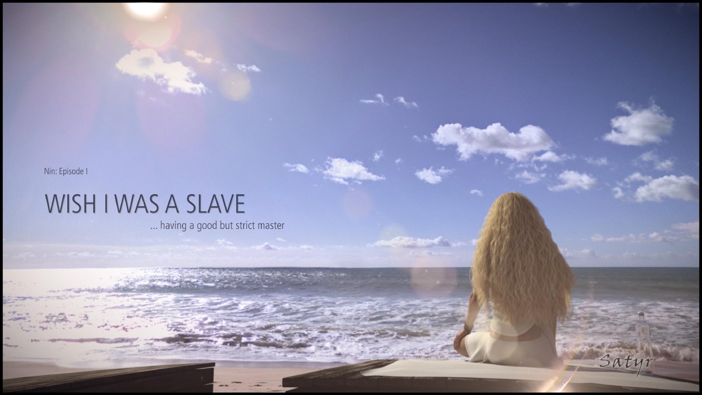 Nin Episode 1 ? Wish I was a Slave!