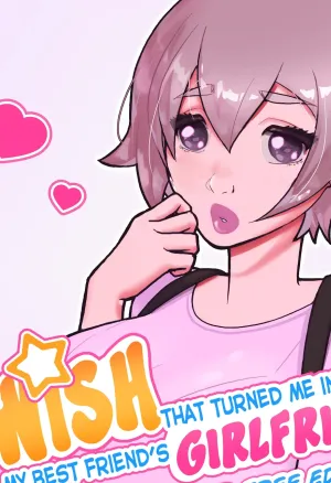 The Wish That Turned Me Into My  Friends Girlfriend [Alternate Version]