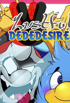 Lustful Dededesires