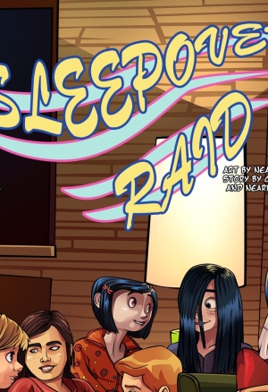 Sleepover Raid